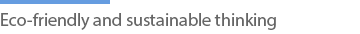 Eco-friendly and sustainable thinking